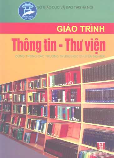 Giáo Trình Thông Tin Thư Viện (NXB Hà Nội 2006) - Nguyễn Thị Thu Hoài, 129 Trang