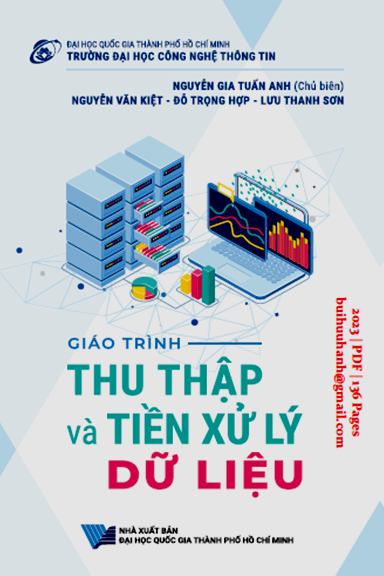 Giáo Trình Thu Thập Và Tiền Xử Lý Dữ Liệu (NXB Đại Học Quốc Gia 2023) - Nguyễn Gia Tuấn Anh