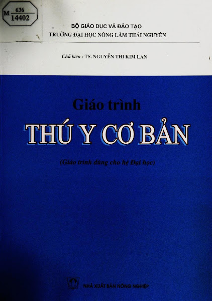Giáo Trình Thú Y Cơ Bản (NXB Nông Nghiệp 2003) - Nguyễn Thị Kim Lan, 354 Trang