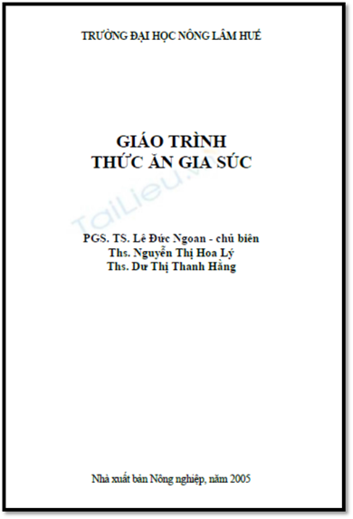 Giáo Trình Thức Ăn Gia Súc (NXB Đại Học Huế 2005) - Lê Đức Ngoan, 152 Trang