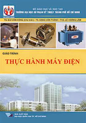 Giáo Trình Thực Hành Máy Điện (NXB Đại Học Quốc Gia 2013) - Bùi Văn Hồng, 264 Trang