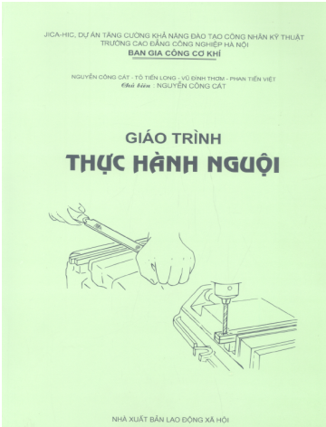 Giáo Trình Thực Hành Nguội (NXB Lao Động Xã Hội 2004) - Nguyễn Công Cát, 90 Trang