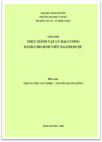 Giáo Trình Thực Hành Vật Lý Đại Cương (NXB Thái Nguyên 2008) - Bùi Văn Thiện, 85 Trang