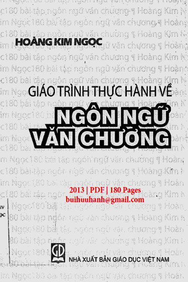 Giáo Trình Thực Hành Về Ngôn Ngữ Văn Chương (NXB Giáo Dục 2013) - Hoàng Kim Ngọc, 180 Trang