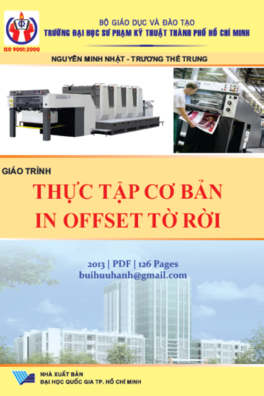 Giáo Trình Thực Tập Cơ Bản In Offset Tờ Rời (NXB Đại Học Quốc Gia 2013) - Nguyễn Minh Nhật 126 Trang
