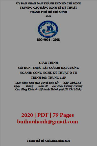 Giáo Trình Thực Tập Cơ Khí Đại Cương (NXB Kinh Tế Kỹ Thuật 2020) - Nguyễn Tấn Lực, 79 Trang