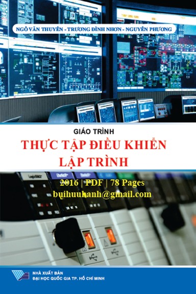 Giáo Trình Thực Tập Điều Khiển Lập Trình (NXB Đại Học Quốc Gia 2016) - Ngô Văn Thuyên, 77 Trang