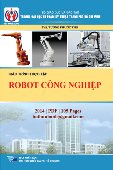 Giáo Trình Thực Tập Robot Công Nghiệp (NXB Đại Học Quốc Gia 2014) - Tưởng Phước Thọ, 105 Trang