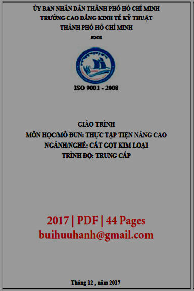 Giáo Trình Thực Tập Tiện Nâng Cao (NXB Kinh Tế Kỹ Thuật 2017) - Lê Nguyễn Anh Tuấn, 44 Trang