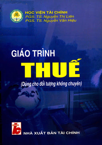 Giáo Trình Thuế (NXB Tài Chính 2009) - Nguyễn Thị Liên, 297 Trang