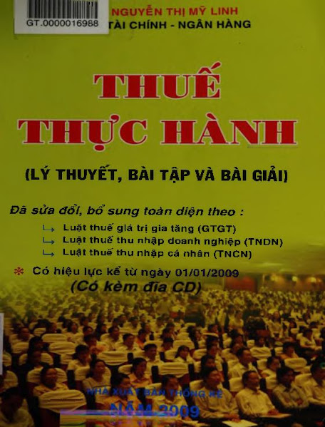 Giáo Trình Thuế Thực Hành-Lý Thuyết, Bài Tập Và Bài Giải - Nguyễn Thị Mỹ Linh, 531 Trang
