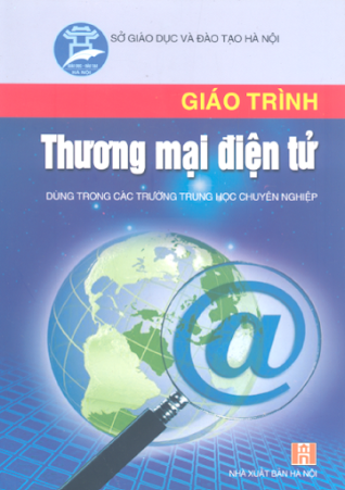 Giáo Trình Thương Mại Điện Tử (NXB Hà Nội 2006) - Nguyễn Cửu Long, 241 Trang