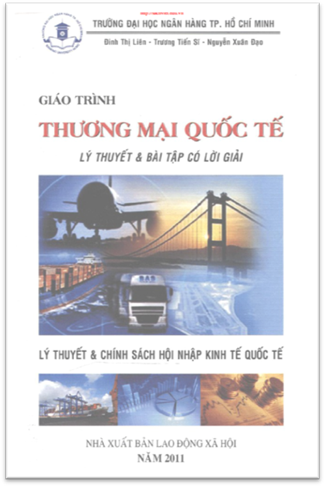 Giáo Trình Thương Mại Quốc Tế (NXB Lao Động Xã Hội 2011) - Đinh Thị Liên, 514 Trang