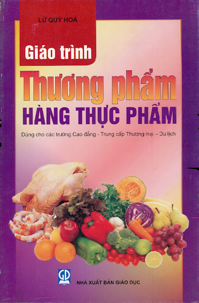 Giáo Trình Thương Phẩm Hàng Thực Phẩm (NXB Giáo Dục 2009) - Lữ Quý Hòa, 184 Trang