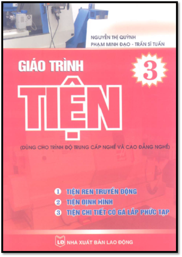 Giáo Trình Tiện Tập 3 (NXB Lao Động 2009) - Nguyễn Thị Quỳnh, 133 Trang