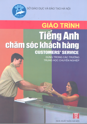 Giáo Trình Tiếng Anh Chăm Sóc Khách Hàng (NXB Hà Nội 2007) - Ngô Thị Thu Hiền, 96 Trang