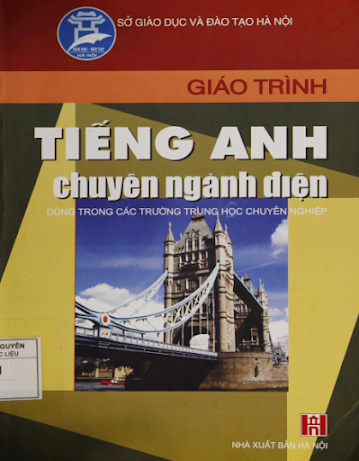 Giáo Trình Tiếng Anh Chuyên Ngành Điện (NXB Hà Nội 2007) - Hứa Thị Mai Hoa, 144 Trang