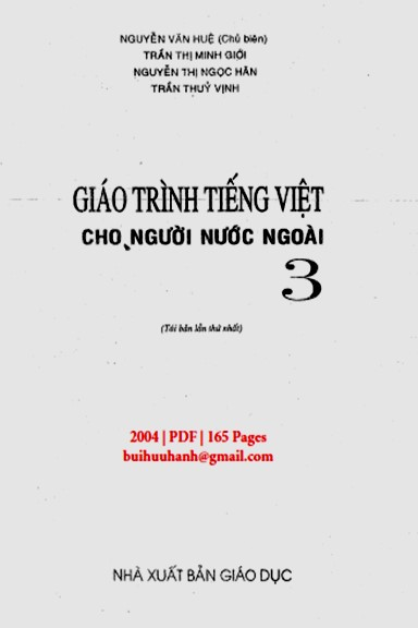 Giáo Trình Tiếng Việt Cho Người Nước Ngoài Tập 3 (NXB Giáo Dục 2004) - Nguyễn Văn Huệ, 165 Trang