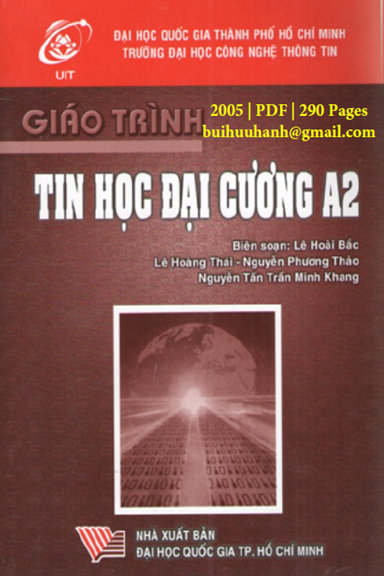 Giáo Trình Tin Học Đại Cương A2 (NXB Đại Học Quốc Gia 2005) - Lê Hoài Bắc, 290 Trang