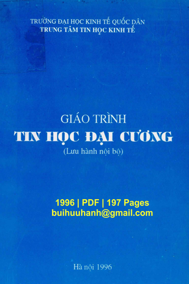 Giáo Trình Tin Học Đại Cương (NXB Hà Nội 1996) - Nhiều Tác Giả, 197 Trang
