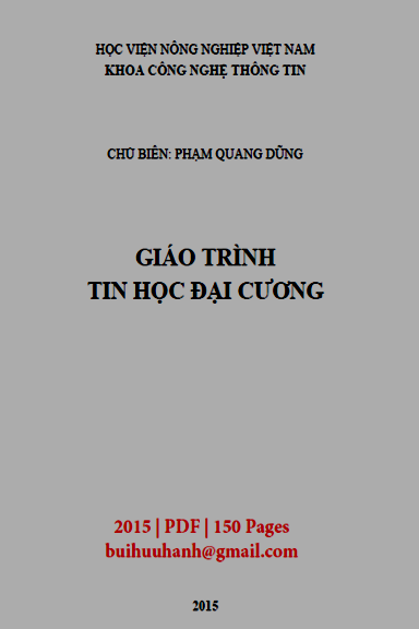 Giáo Trình Tin Học Đại Cương (NXB Hà Nội 2015) - Phạm Quang Dũng, 150 Trang