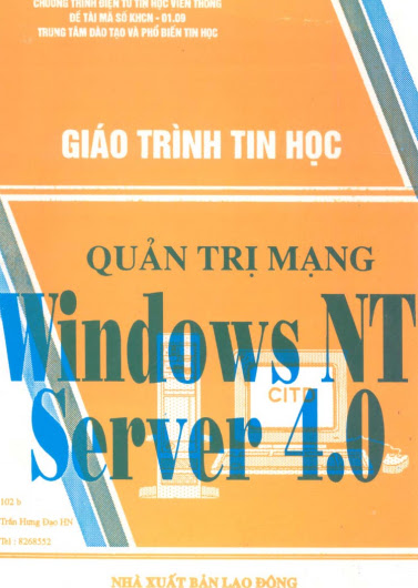 Giáo Trình Tin Học Quản Trị Mạng Windows NT Server 4.0 - Nguyễn Văn Xuất, 268 Trang
