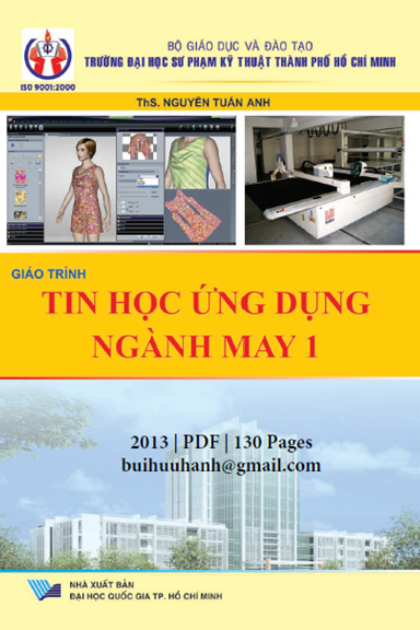 Giáo Trình Tin Học Ứng Dụng Ngành May 1 (NXB Đại Học Quốc Gia 2013) - Nguyễn Tuấn Anh, 130 Trang