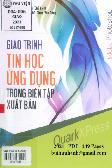 Giáo Trình Tin Học Ứng Dụng Trong Biên Tập Xuất Bản (NXB Thế Giới 2021) - Trần Thị Thu Hiền, 249 Tr