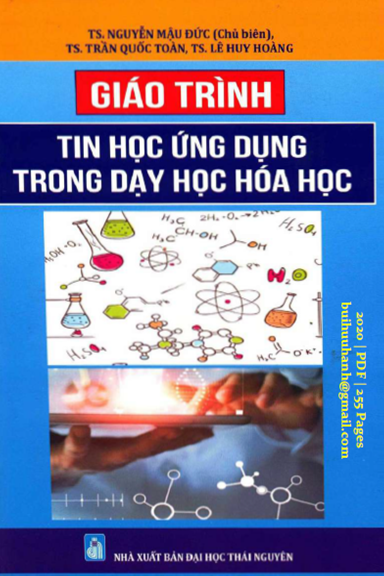 Giáo Trình Tin Học Ứng Dụng Trong Dạy Học Hóa Học (NXB Đại Học Thái Nguyên 2020) - Nguyễn Mậu Đức