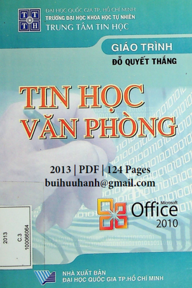 Giáo Trình Tin Học Văn Phòng (NXB Đại Học Quốc Gia 2013) - Đỗ Quyết Thắng, 124 Trang