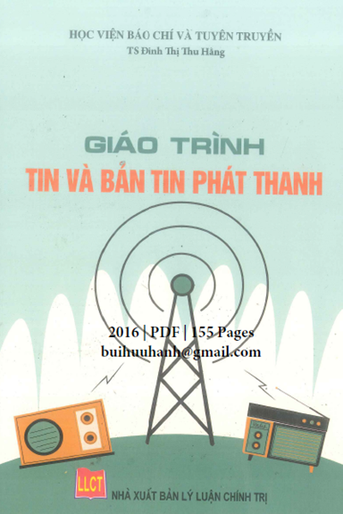Giáo Trình Tin Và Bản Tin Phát Thanh (NXB Lý Luận Chính Trị 2016) - Đinh Thị Thu Hằng, 155 Trang