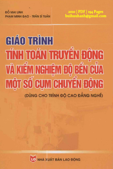 Giáo Trình Tính Toán Truyền Động Và Kiểm Nghiệm Độ Bền Của Một Số Cụm Chuyển Động - Đỗ Mai Linh