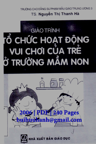 Giáo Trình Tổ Chức Hoạt Động Vui Chơi Của Trẻ Ở Trường Mầm Non - Nguyễn Thị Thanh Hà, 240 Trang