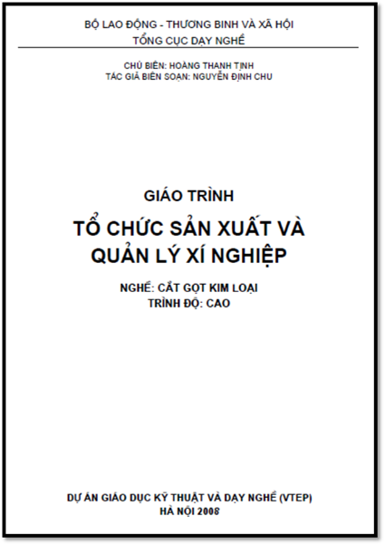 Giáo Trình Tổ Chức Sản Xuất Và Quản Lý Xí Nghiệp (NXB Hà Nội 2008) - Hoàng Thanh Tịnh, 84 Trang
