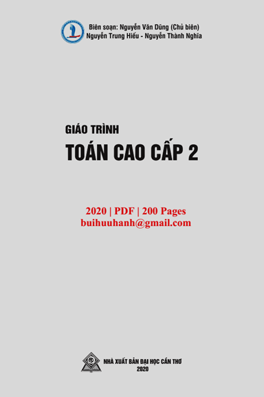 Giáo Trình Toán Cao Cấp 2 (NXB Đại Học Cần Thơ 2020) - Nguyễn Văn Dũng, 200 Trang