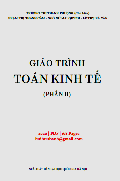 Giáo Trình Toán Kinh Tế Phần II (NXB Đại Học Quốc Gia 2020) - Trương Thị Thanh Phượng, 168 Trang