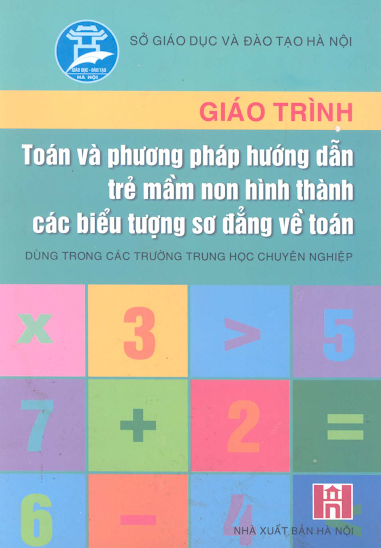 Giáo Trình Toán Và Phương Pháp Hướng Dẫn Trẻ Mầm Non Hình Thành Các Biểu Tượng Sơ Đẳng Về Toán