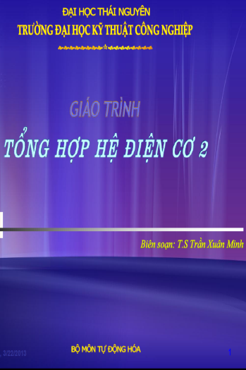 Giáo Trình Tổng Hợp Hệ Điện Cơ 2 (NXB Thái Nguyên 2013) - Trần Xuân Minh, 258 Trang