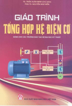 Giáo Trình Tổng Hợp Hệ Điện Cơ (NXB Giáo Dục 2011) - Trần Xuân Minh, 374 Trang