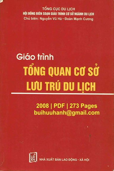 Giáo Trình Tổng Quan Cơ Sở Lưu Trú Du Lịch (NXB Lao Động 2008) - Nguyễn Vũ Hà, 273 Trang