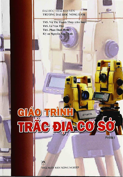 Giáo Trình Trắc Địa Cơ Sở Phần 1 (NXB Nông Nghiệp 2008) - Vũ Thị Thanh Thủy, 137 Trang