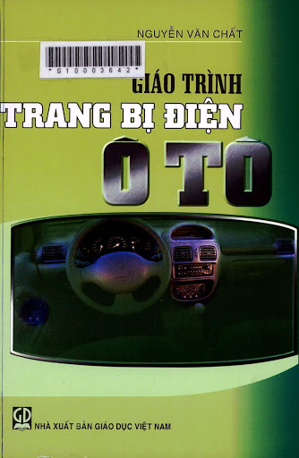 Giáo Trình Trang Bị Điện Ôtô (NXB Giáo Dục 2006) - Nguyễn Văn Chất, 197 Trang
