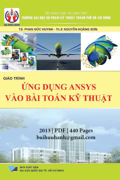 Giáo Trình Ứng Dụng Ansys Vào Bài Toán Kỹ Thuật (NXB Đại Học Quốc Gia 2013) - Phan Đức Huynh