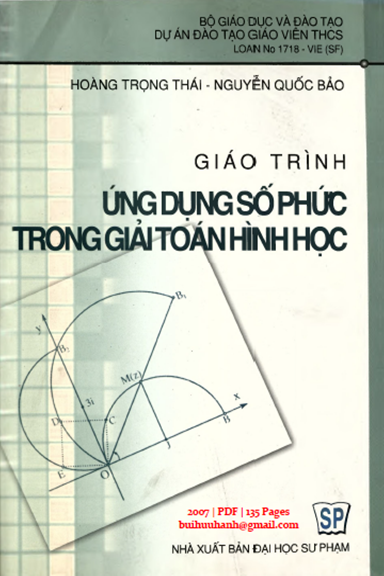 Giáo Trình Ứng Dụng Số Phức Trong Giải Toán Hình Học (NXB Đại Học Sư Phạm 2007) - Hoàng Trọng Thái