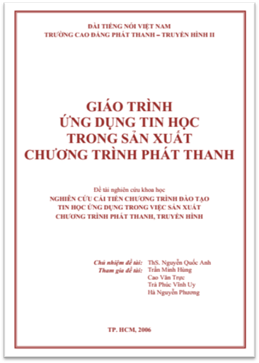 Giáo Trình Ứng Dụng Tin Học Trong Sản Xuất Chương Trình Phát Thanh - Nguyễn Quốc Anh, 106 Trang