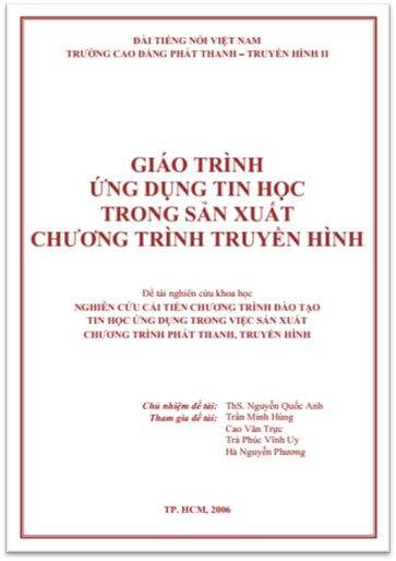 Giáo Trình Ứng Dụng Tin Học Trong Sản Xuất Chương Trình Truyền Hình - Nguyễn Quốc Anh, 144 Trang