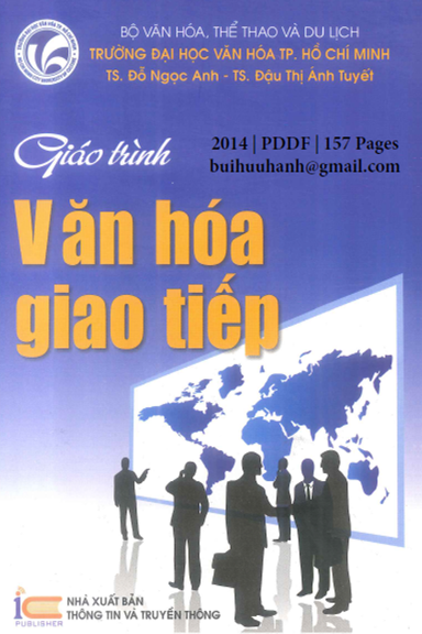 Giáo Trình Văn Hóa Giao Tiếp (NXB Thông Tin Truyền Thông 2014) - Đỗ Ngọc Anh, 157 Trang