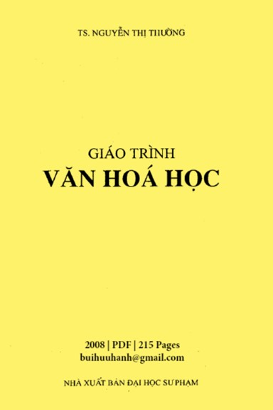 Giáo Trình Văn Hóa Học (NXB Đại Học Sư Phạm 2008) - Nguyễn Thị Thường, 215 Trang