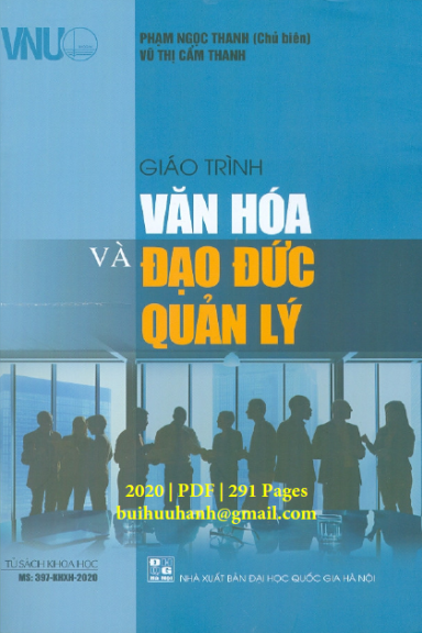 Giáo Trình Văn Hóa Và Đạo Đức Quản Lý (NXB Đại Học Quốc Gia 2020) - Phạm Ngọc Thanh, 291 Trang