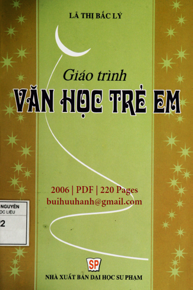 Giáo Trình Văn Học Trẻ Em (NXB Đại Học Sư Phạm 2006) - Lã Thị Bắc Lý, 220 Trang